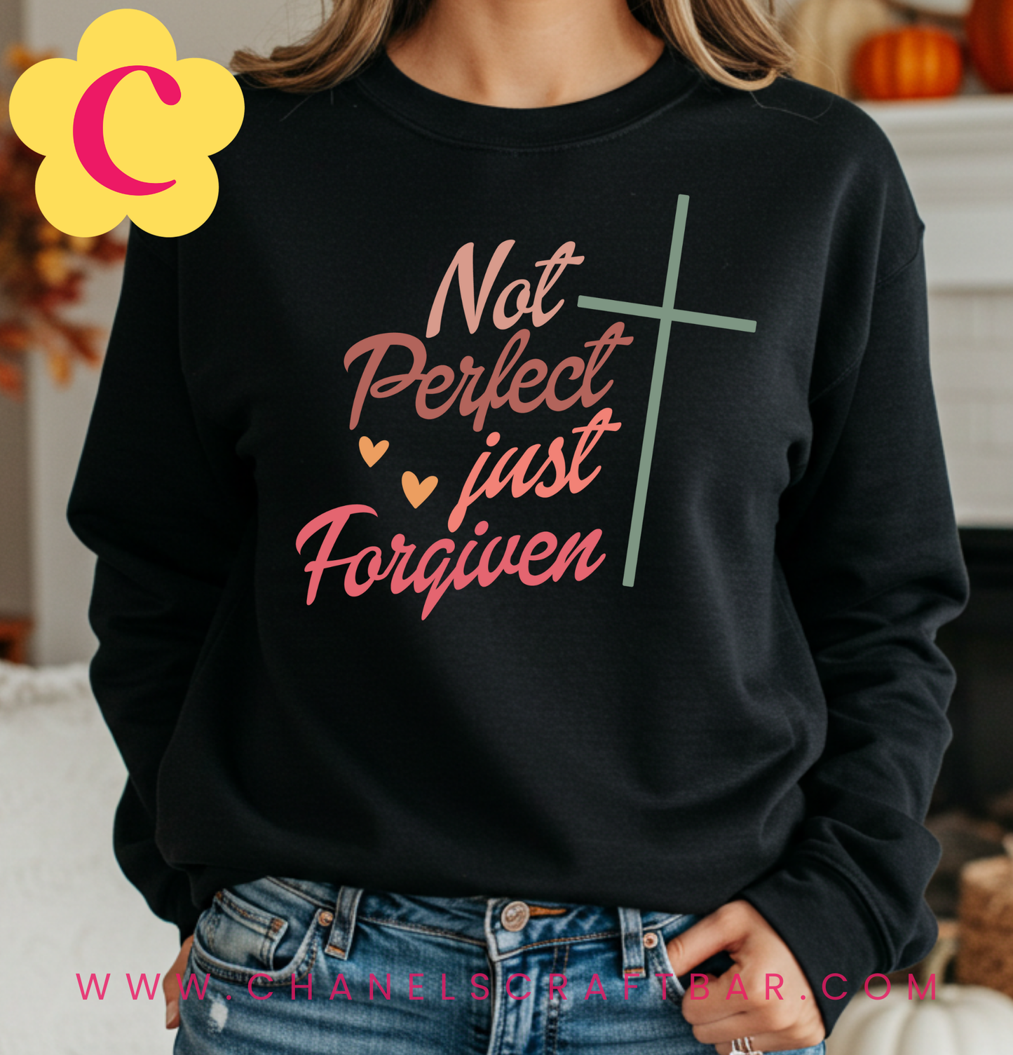 Not Perfect Just Forgiven Crewneck