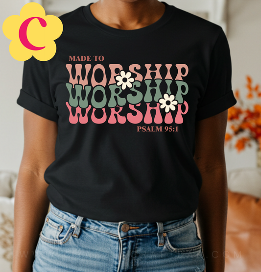 Made To Worship T-Shirt