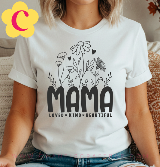 Mama Loved Kind Beautiful T-Shirt
