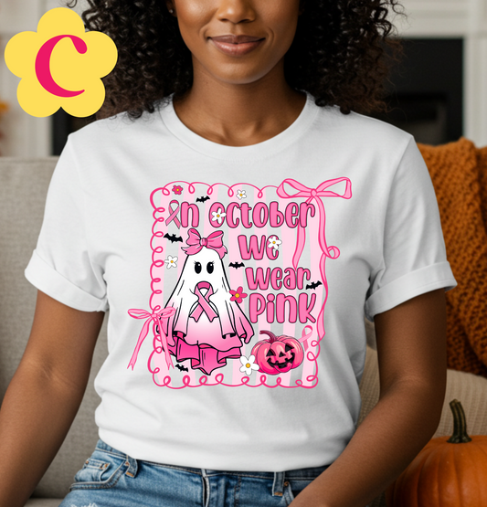 In October We Wear Pink | Breast Cancer Unisex T-Shirt