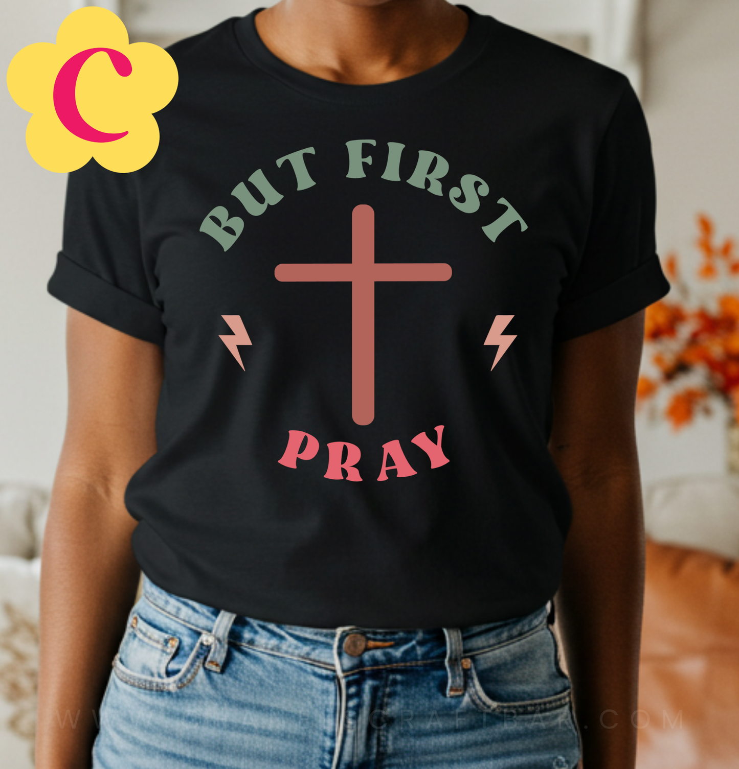 But First Pray T-Shirt
