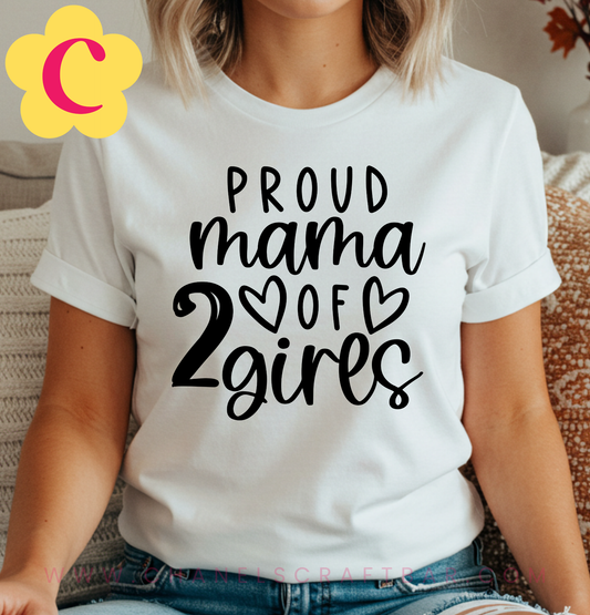 Proud Mama Of 2 Girls T-Shirt