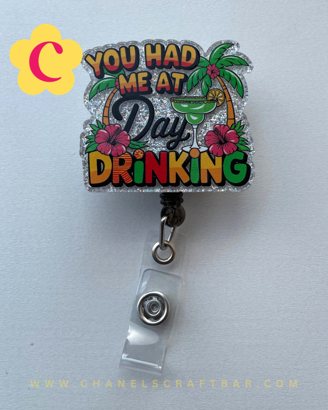 You Had Me At Day Drinking Badge Reel